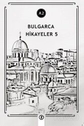 Bulgarca Hikayeler 5 (A2) - Gayri Nizami Kitap