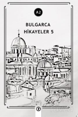 Bulgarca Hikayeler 5 (A2) - 1