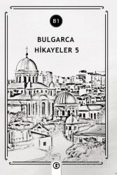 Bulgarca Hikayeler 5 (B1) - Gayri Nizami Kitap