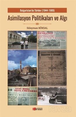 Bulgaristan'da Türkler Asimilasyon Politikalari Ve Algı - 1