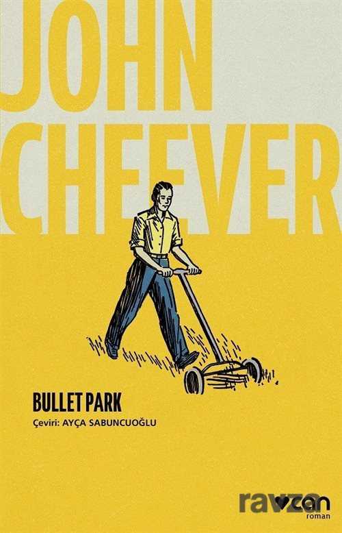 Bullet Park - Can Yayınları