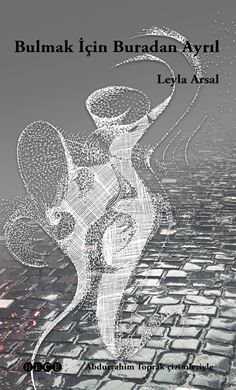 Bulmak İçin Buradan Ayrıl - Hece Yayınları