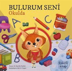 Bulurum Seni / Okulda - Sincap Kitap