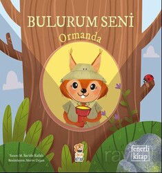 Bulurum Seni / Ormanda - Sincap Kitap