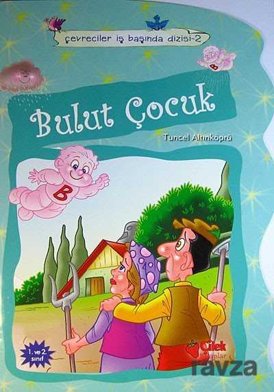 Bulut Çocuk - Çilek Yayınları