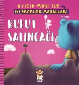 Bulut Salıncağı - Ayıcık Mavi ile İyi Geceler Masalları - Sincap Kitap