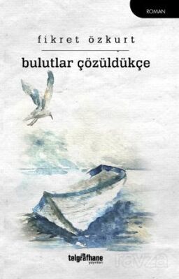 Bulutlar Çözüldükçe - 1