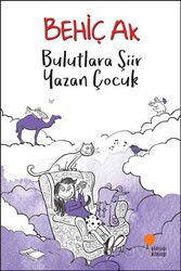 Bulutlara Şiir Yazan Çocuk - Günışığı Kitaplığı