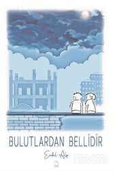Bulutlardan Bellidir - Erik Yayınları