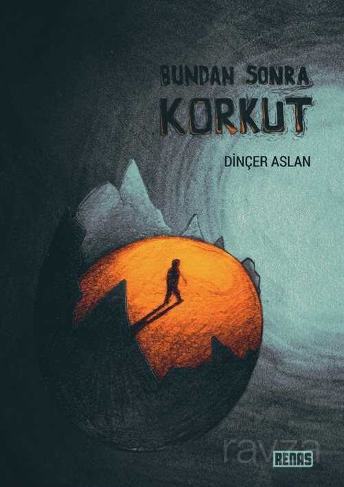 Bundan Sonra Korkut - Notabene Yayınları