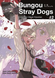 Bungou Stray Dogs 12. Cilt / Edebiyatın Sokak Köpekleri - Gerekli Şeyler