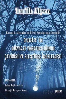 Bunin'in Düzyazı Yaratıcılığının Çevirisi ve Eleştirel İncelemesi - 1