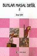 Bunlar Masal Değil 2 - ODTÜ Geliştirme Vakfı Yayıncılık