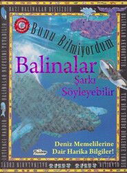 Bunu Bilmiyordum / Balinalar Şarkı Söyleyebilir (Ciltli) - Teleskop Popüler Bilim