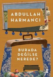 Burada Değilse Nerede ? - İz Yayıncılık