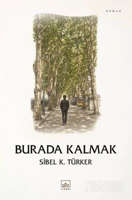 Burada Kalmak - 1