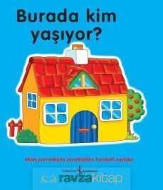 Burada Kim Yaşıyor? - İş Bankası Yayınları