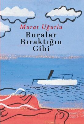 Buralar Bıraktığın Gibi - 1