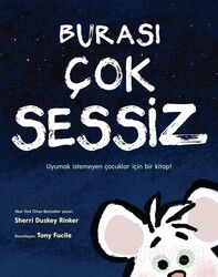 Burası Çok Sessiz - Martı Çocuk Yayınları