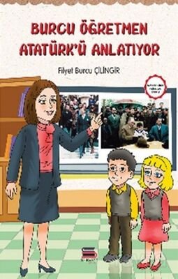Burcu Öğretmen Atatürk'ü Anlatıyor - 1
