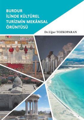 Burdur İlinde Kültürel Turizmin Mekansal Örüntüsü - 1