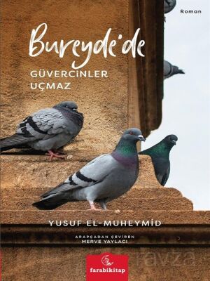 Bureyde'de Güvercinler Uçmaz - 1