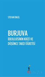 Burjuva İdeolojisinin Krizi ve Düşünce Tarzı Öğretisi - El Yayınları