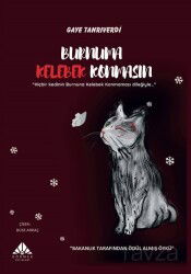 Burnuma Kelebek Konmasın - Görmek Yayınları