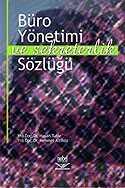 Büro Yönetimi ve Sekreterlik Sözlüğü - Nobel Yayın Dağıtım
