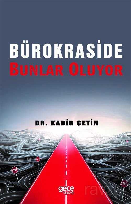 Bürokraside Bunlar Oluyor - Gece Kitaplığı
