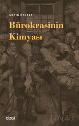 Bürokrasinin Kimyası - Çizgi Kitabevi