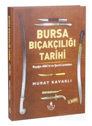 Bursa Bıçakçılığı Tarihi - İrfan Yayınevi