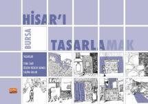 Bursa Hisar'ı Tasarlamak - 1