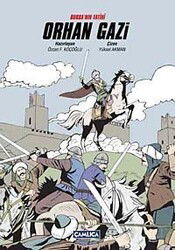 Bursa'nın Fatihi Orhan Gazi (Çizgi Roman) - Çamlıca Basım Yayın