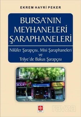 Bursa'nın Meyhaneleri Şaraphaneleri - 1