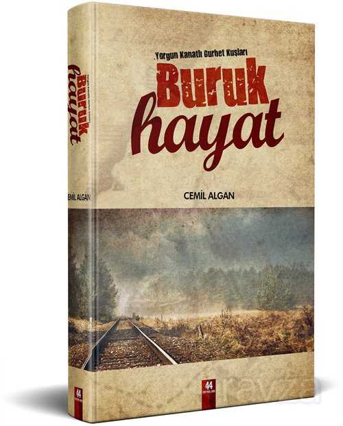 Buruk Hayat - 44 Yayınları