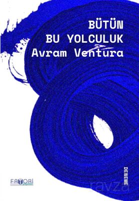 Bütün Bu Yolculuk - 1