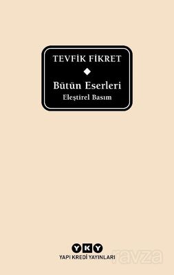 Bütün Eserleri Eleştirel Basım - Tevfik Fikret (Delta) - 1