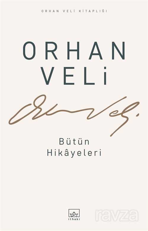 Bütün Hikayeleri / Orhan Veli - 1