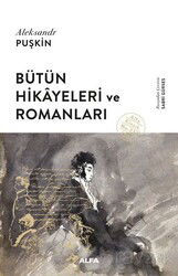 Bütün Hikayeleri ve Romanları - Alfa Yayınları