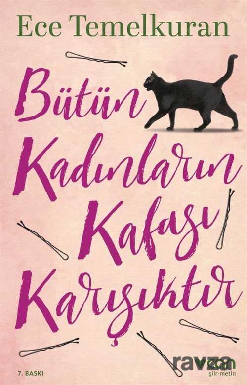 Bütün Kadınların Kafası Karışıktır - Can Yayınları