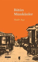 Bütün Mümkünler - Hece Yayınları