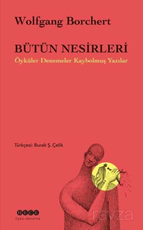 Bütün Nesirleri Öyküler Denemeler Kaybolmuş Yazılar - Hece Yayınları