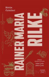 Bütün Öyküleri / Rainer Maria Rilke (Ciltli) - Everest Yayınları