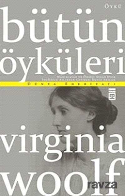 Bütün Öyküleri / Virginia Woolf - 1