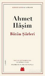 Bütün Şiirleri / Ahmet Haşim - Kırmızı Kedi Yayınevi
