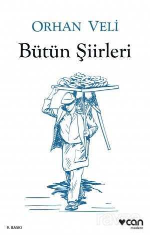 Bütün Şiirleri / Orhan Veli - Can Yayınları