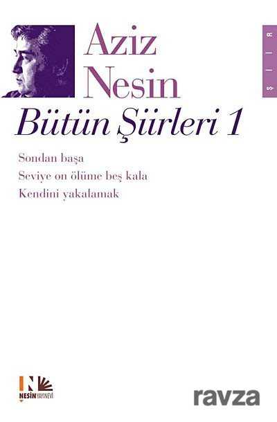 Bütün Şiirleri 1 / Aziz Nesin - 1