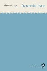 Bütün Şiirleri 1.Cilt - Sia Kitap