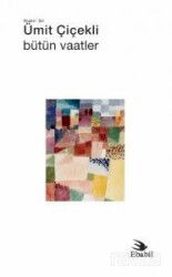 Bütün Vaatler - Ebabil Yayıncılık